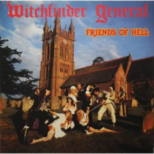 Witchfinder General – Friends Of Hell