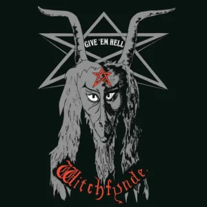 Witchfynde – Give ‘Em Hell
