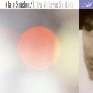 Alain Souchon – Ultra Moderne Solitude