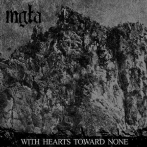Mgła – With Hearts Toward None