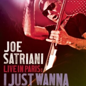 Joe Satriani – Live In Paris: I Just Wanna Rock