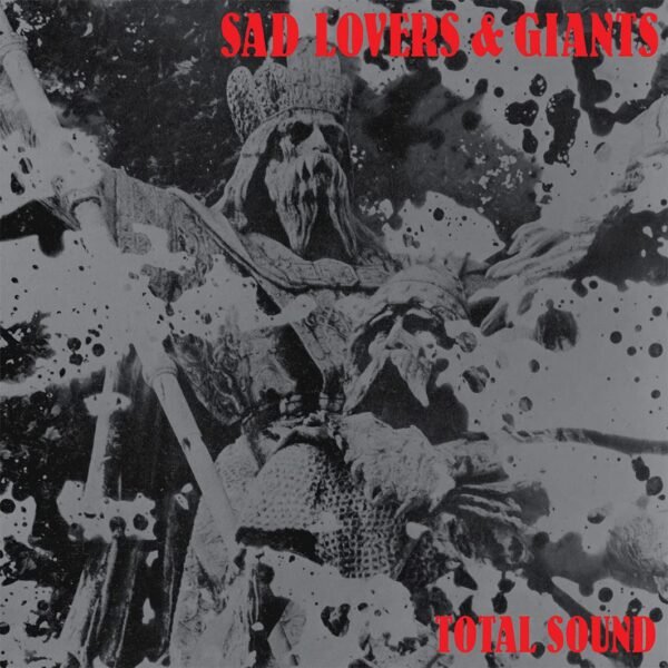 Sad Lovers And Giants - Total Sound