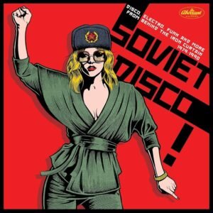 Various – Soviet Disco (Disco, Electro, Funk And More From Behind The Iron Curtain 1979-1990)