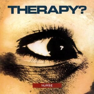 Therapy? – Nurse