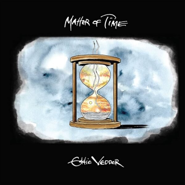 Eddie Vedder - Matter Of Time