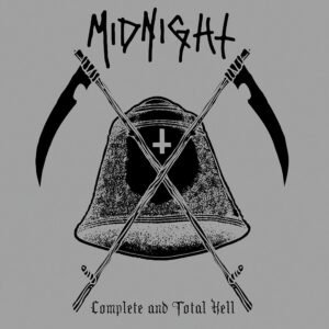 Midnight – Complete And Total Hell