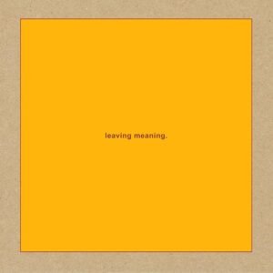 Swans – Leaving Meaning.