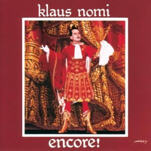 Klaus Nomi – Encore …