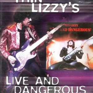 Thin Lizzy – Live and dangerous