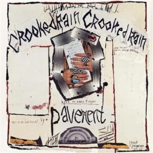 Pavement – Crooked Rain Crooked Rain