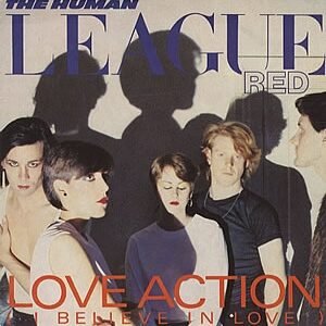The Human League – Hard Times / Love Action (I Believe In Love)