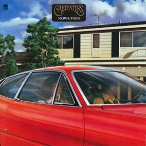 Carpenters – Now & Then