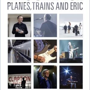 Eric Clapton – Planes, Trains And Eric
