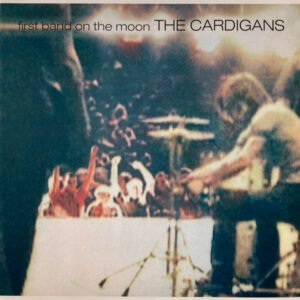 The Cardigans – First Band On The Moon