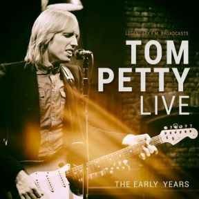 Tom Petty – The Legendary F.M. Tom Petty LIVE – The Early Years