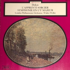 Paul Dukas, London Philharmonic Orchestra, Walter Weller – L’apprenti Sorcier – Symphonie En Ut Majeur