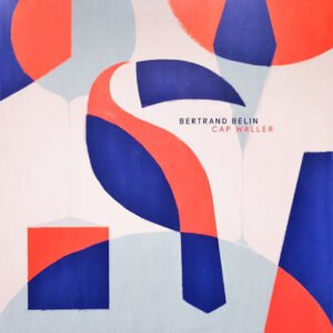 Bertrand Belin – Cap Waller