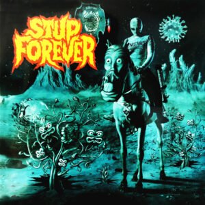 Stupeflip – Stup Forever