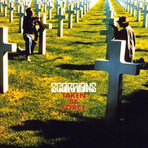 Scorpions – Taken By Force