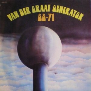 Van Der Graaf Generator – ’68 – ’71