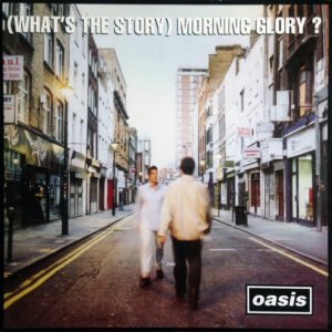 Oasis – (What’s The Story) Morning Glory?