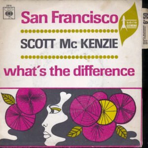 Scott McKenzie – San Francisco / What’s The Difference