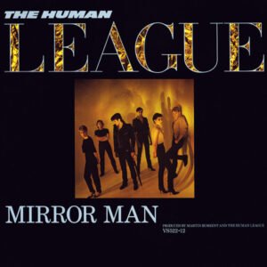 The Human League – Mirror Man