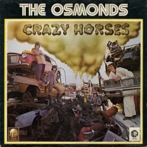 The Osmonds – Crazy Horses