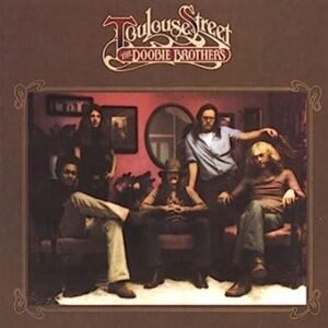 The Doobie Brothers – Toulouse Street