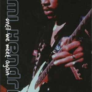 Jimi Hendrix – Until We Meet Again