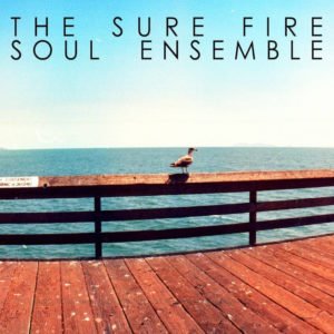 The Sure Fire Soul Ensemble – The Sure Fire Soul Ensemble