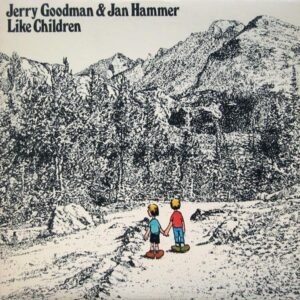 Jerry Goodman & Jan Hammer – Like Children