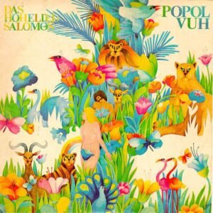Popol Vuh – Das Hohelied Salomos