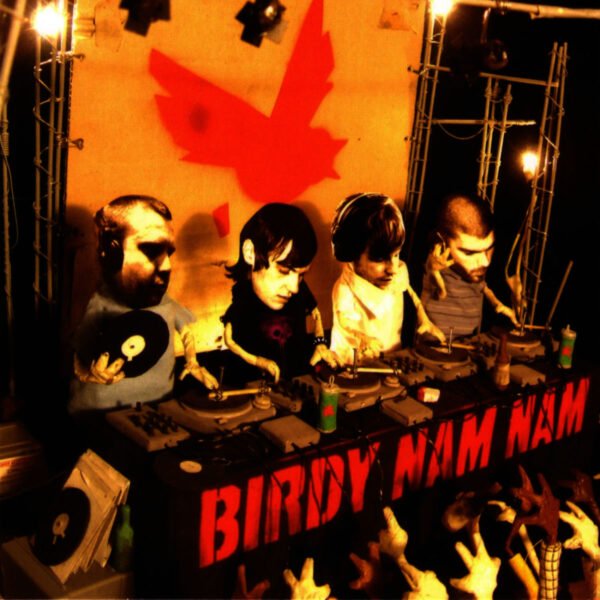 Birdy Nam Nam - Birdy Nam Nam