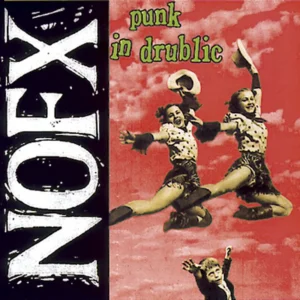 NOFX – Punk In Drublic
