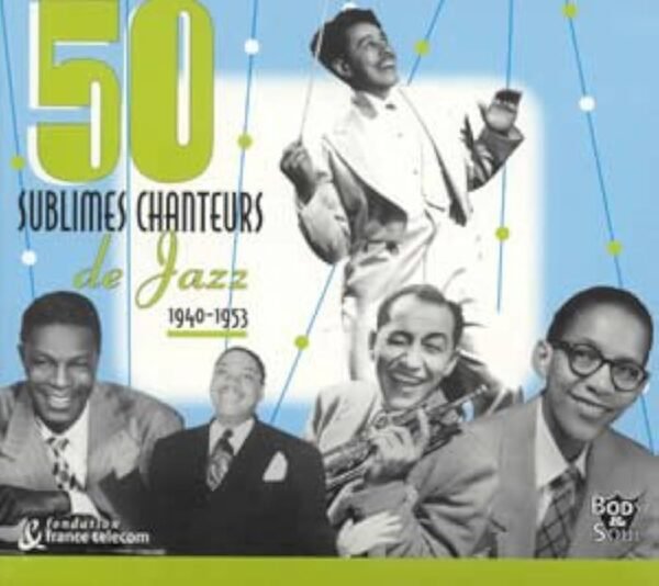 Various - 50 Sublimes Chanteurs De Jazz (1940-1953)