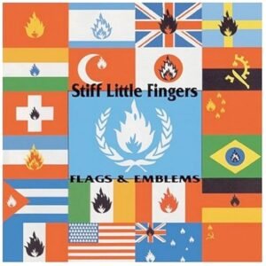 Stiff Little Fingers – Flags & Emblems