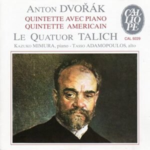 Talich Quartet, Antonín Dvořák – Quintette Américain / Quintette Avec Piano
