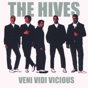 The Hives – Veni Vidi Vicious