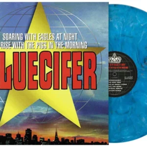 Gluecifer – Soaring With Eagles At Night To Rise With The Pigs In The Morning