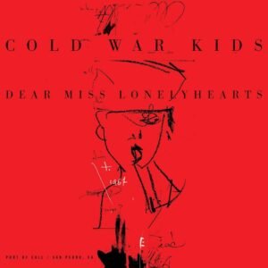 Cold War Kids – Dear Miss Lonelyhearts