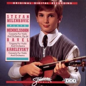 Stefan Milenković – Stefan Milenković Plays Mendelssohn, Ravel, Kabalewski