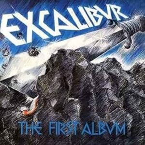 Excalibur – The First Album