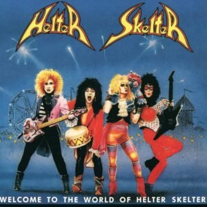 Helter Skelter – Welcome To The World Of Helter Skelter