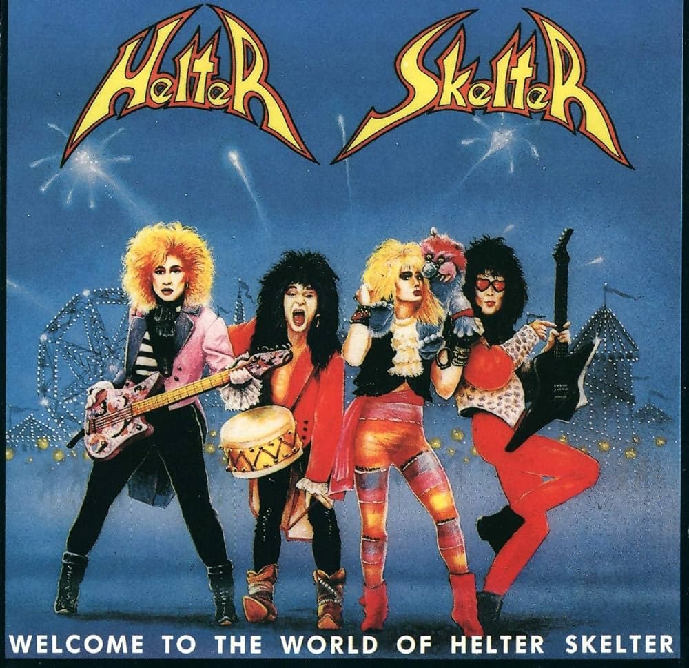 Helter Skelter - Welcome To The World Of Helter Skelter