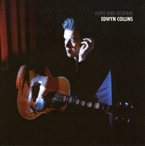 Edwyn Collins - Hope And Despair