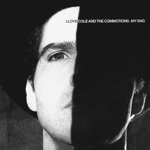 Lloyd Cole & The Commotions – My Bag