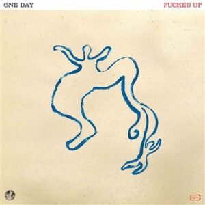 Fucked Up – One Day