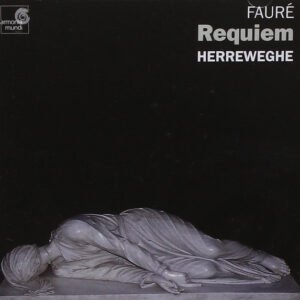 Gabriel Fauré – Philippe Herreweghe, César Franck – Requiem