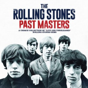 The Rolling Stones – Past Masters